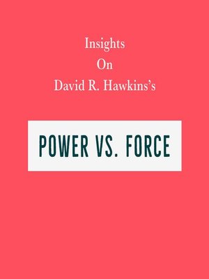 cover image of Insights on David R. Hawkins's Power Vs. Force